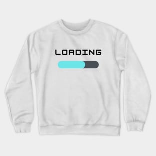 Loading Bar Design Crewneck Sweatshirt